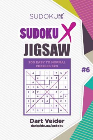 Book Sudoku X Jigsaw - 200 Easy to Normal Puzzles 9x9 (Volume 6) Dart Veider