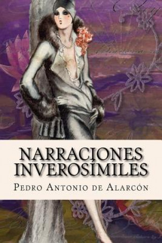 Kniha Narraciones inverosímiles Pedro Antonio de Alarcon