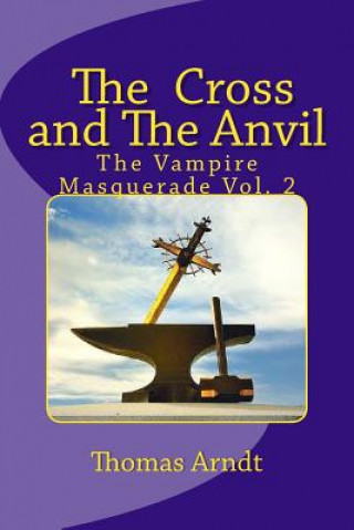 Boek The Cross and the Anvil Thomas G Arndt