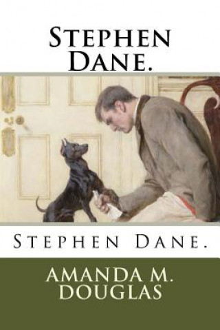 Knjiga Stephen Dane. Amanda M Douglas