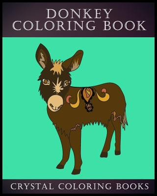 Kniha Donkey Coloring Book: 30 Simple Line Drawing Donkey Coloring Pages Crystal Coloring Books
