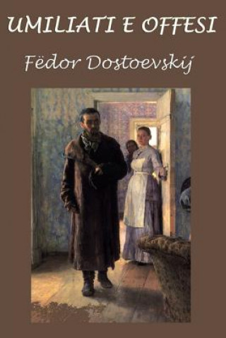Livro Umiliati E Offesi Fyodor Mikhailovich Dostoevsky