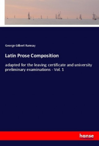 Livro Latin Prose Composition George Gilbert Ramsay