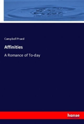 Kniha Affinities Campbell Praed