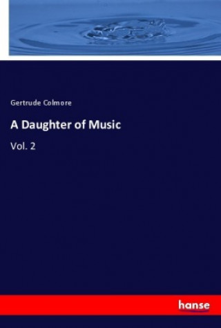 Knjiga A Daughter of Music Gertrude Colmore