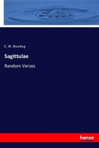 Buch Sagittulae E. W. Bowling