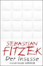 Kniha Der Insasse Sebastian Fitzek
