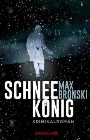 Kniha Schneekönig Max Bronski