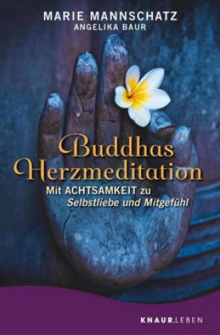 Knjiga Buddhas Herzmeditation Marie Mannschatz