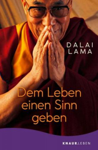 Kniha Dem Leben einen Sinn geben Lama Dalai