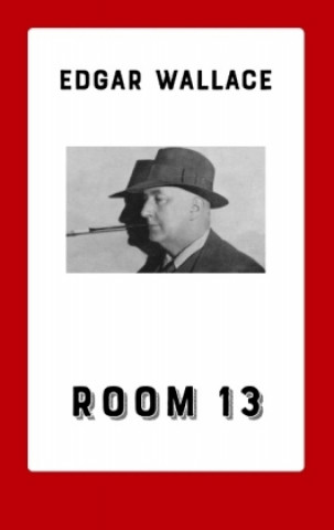 Knjiga Room 13 Edgar Wallace
