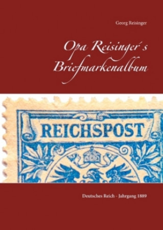 Carte Opa Reisingers Briefmarkenalbum Georg Reisinger