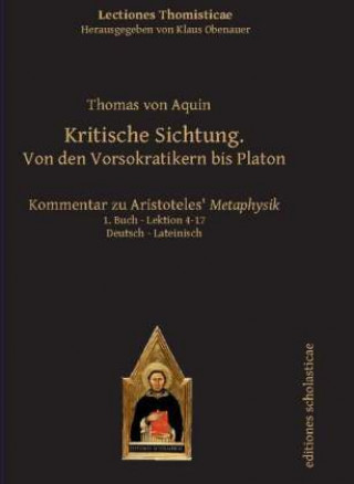 Kniha Kritische Sichtung. Von den Vorsokratikern bis Platon Thomas von Aquin