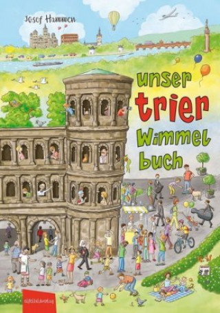 Книга Unser Trier Wimmelbuch Josef Hammen