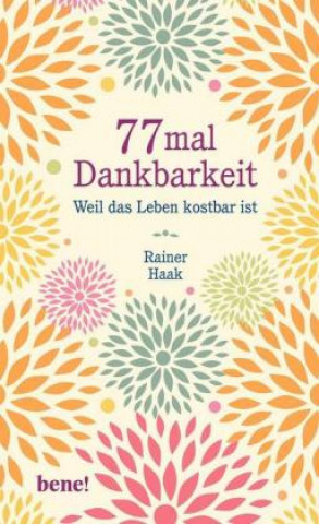 Kniha 77 mal Dankbarkeit Rainer Haak