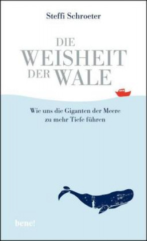 Kniha Die Weisheit der Wale Steffi Schroeter
