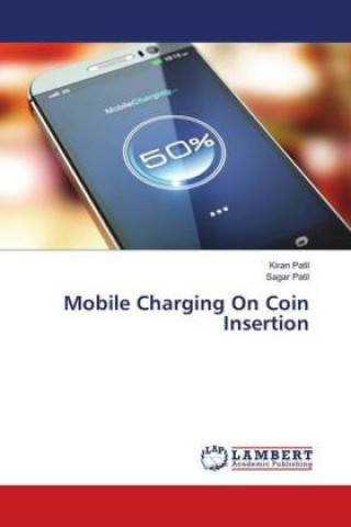 Książka Mobile Charging On Coin Insertion Kiran Patil