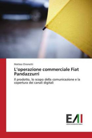 Kniha L'operazione commerciale Fiat Pandazzurri Matteo Chionetti