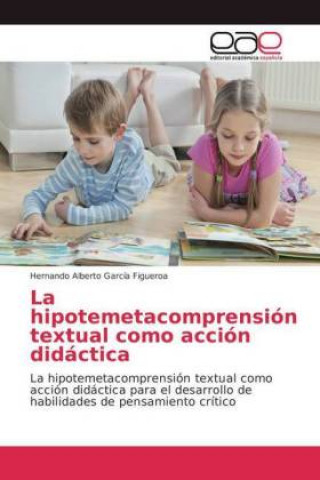 Książka hipotemetacomprension textual como accion didactica Hernando Alberto García Figueroa