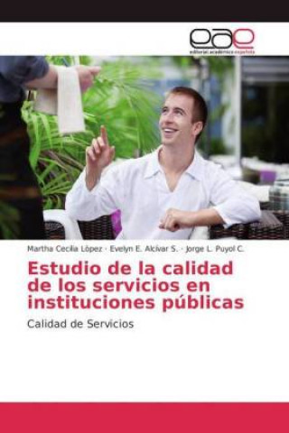 Carte Estudio de la calidad de los servicios en instituciones publicas Martha Cecilia Lòpez
