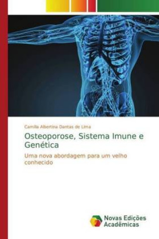 Carte Osteoporose, Sistema Imune e Genetica Camilla Albertina Dantas de Lima