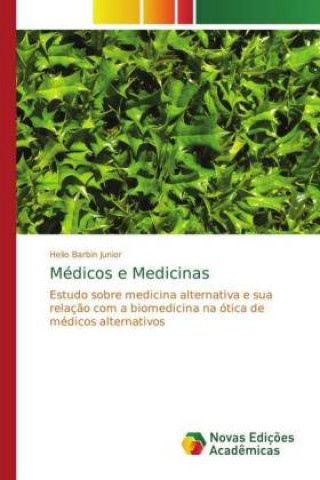 Kniha Medicos e Medicinas Helio Barbin Junior