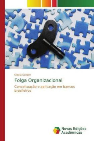 Książka Folga Organizacional Gisela Sender