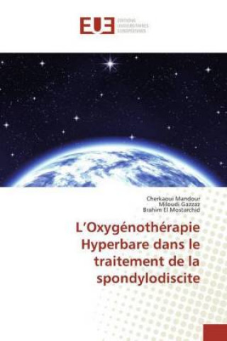 Kniha L'Oxygénothérapie Hyperbare dans le traitement de la spondylodiscite Cherkaoui Mandour