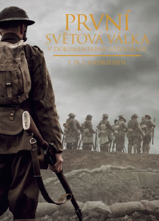 Kniha První světová válka v dokumentární fotografii J. H. J. Andriessen