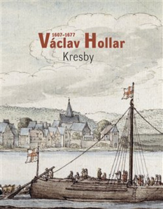 Carte Václav Hollar 1606-1677: Kresby Alena Volrábová
