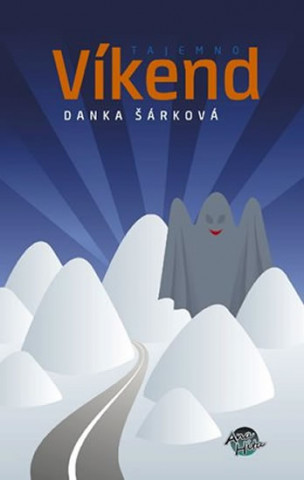 Kniha Víkend Tajemno Danka Šárková