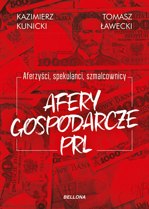 Kniha Afery gospodarcze PRL Kunicki Kazimierz