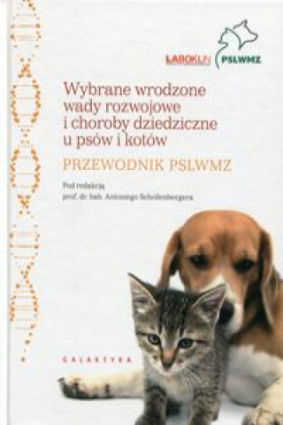 Kniha Wybrane wrodzone wady rozwojowe i choroby dziedziczne u psów i kotów 