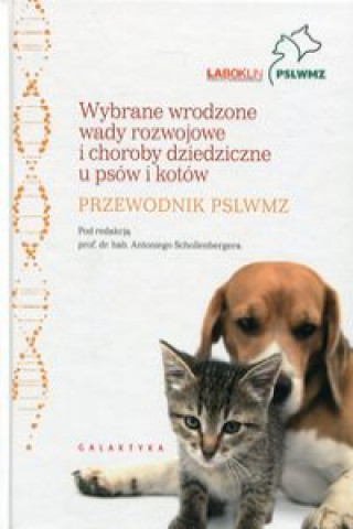 Buch Wybrane wrodzone wady rozwojowe i choroby dziedziczne u psów i kotów 