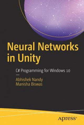 Könyv Neural Networks in Unity Abhishek Nandy