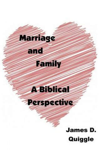 Carte Marriage and Family James D Quiggle