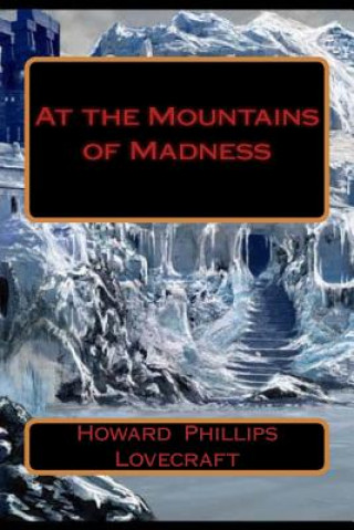 Kniha At the Mountains of Madness Howard Phillips Lovecraft