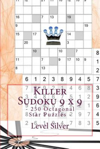 Buch Killer Sudoku 9 X 9 - 250 Octagonal Star Puzzles - Level Silver: Book for Your Andrii Pitenko