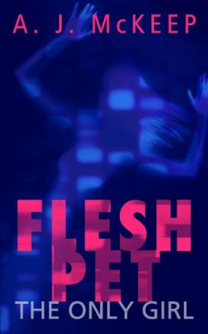 Knjiga Fleshpet A J McKeep