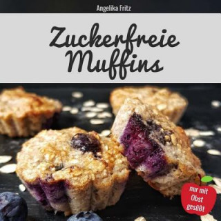 Kniha Zuckerfreie Muffins Angelika Fritz