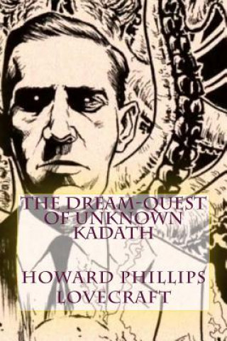 Книга The Dream-Quest of Unknown Kadath Howard Phillips Lovecraft