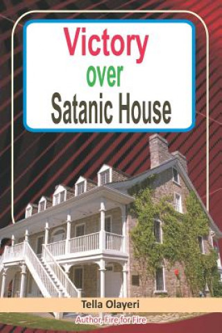 Carte Victory Over Satanic House Tella Olayeri
