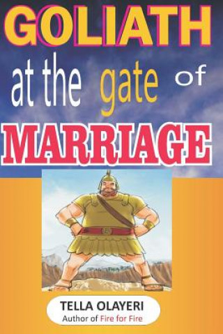 Kniha Goliath at the Gate of Marriage Tella Olayeri