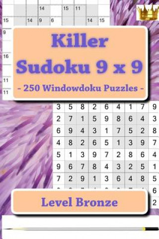 Buch Killer Sudoku 9 X 9 - 250 Windowdoku Puzzles - Level Bronze: I Ask to Give a Review and Your Advice Andrii Pitenko