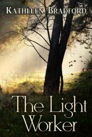 Buch Light Worker Kathleen Bradford
