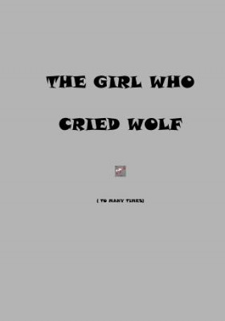 Könyv The Girl Who Cried Wolf D Mae Ward