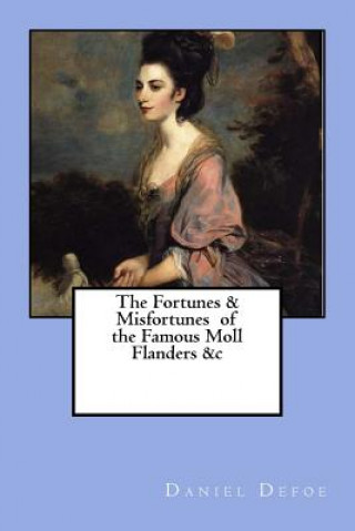 Buch The Fortunes & Misfortunes of the Famous Moll Flanders &c Daniel Defoe