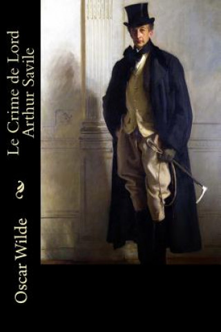 Книга Le Crime de Lord Arthur Savile Oscar Wilde