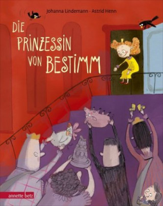 Kniha Die Prinzessin von Bestimm Johanna Lindemann