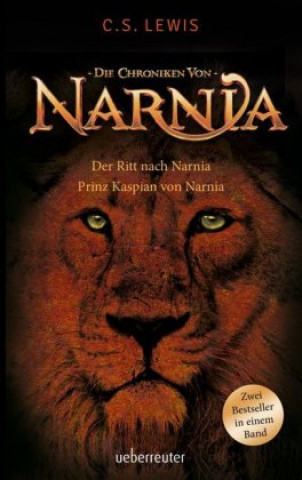 Kniha Der Ritt nach Narnia / Prinz Kaspian von Narnia Clive Staples Lewis